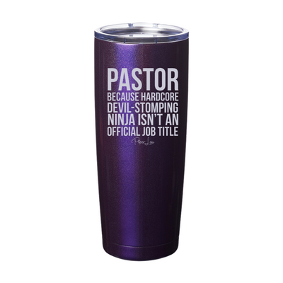 Pastor Because Laser Etched Tumbler