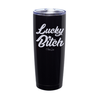 Lucky Bitch Laser Etched Tumbler