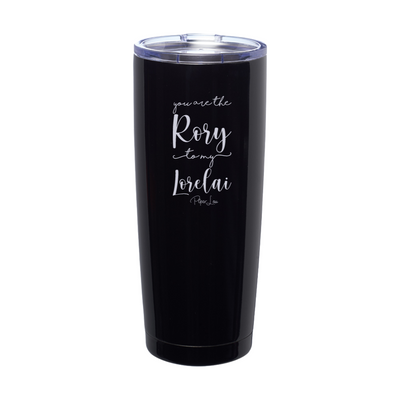 You Are The Rory To My Lorelai Laser Etched Tumbler