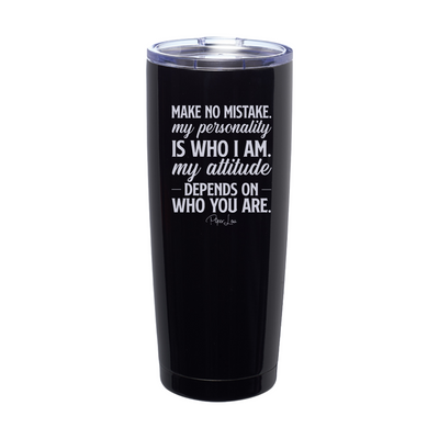My Personality My Attitude Laser Etched Tumbler
