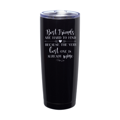 Best Friends Are Hard To Find Laser Etched Tumbler