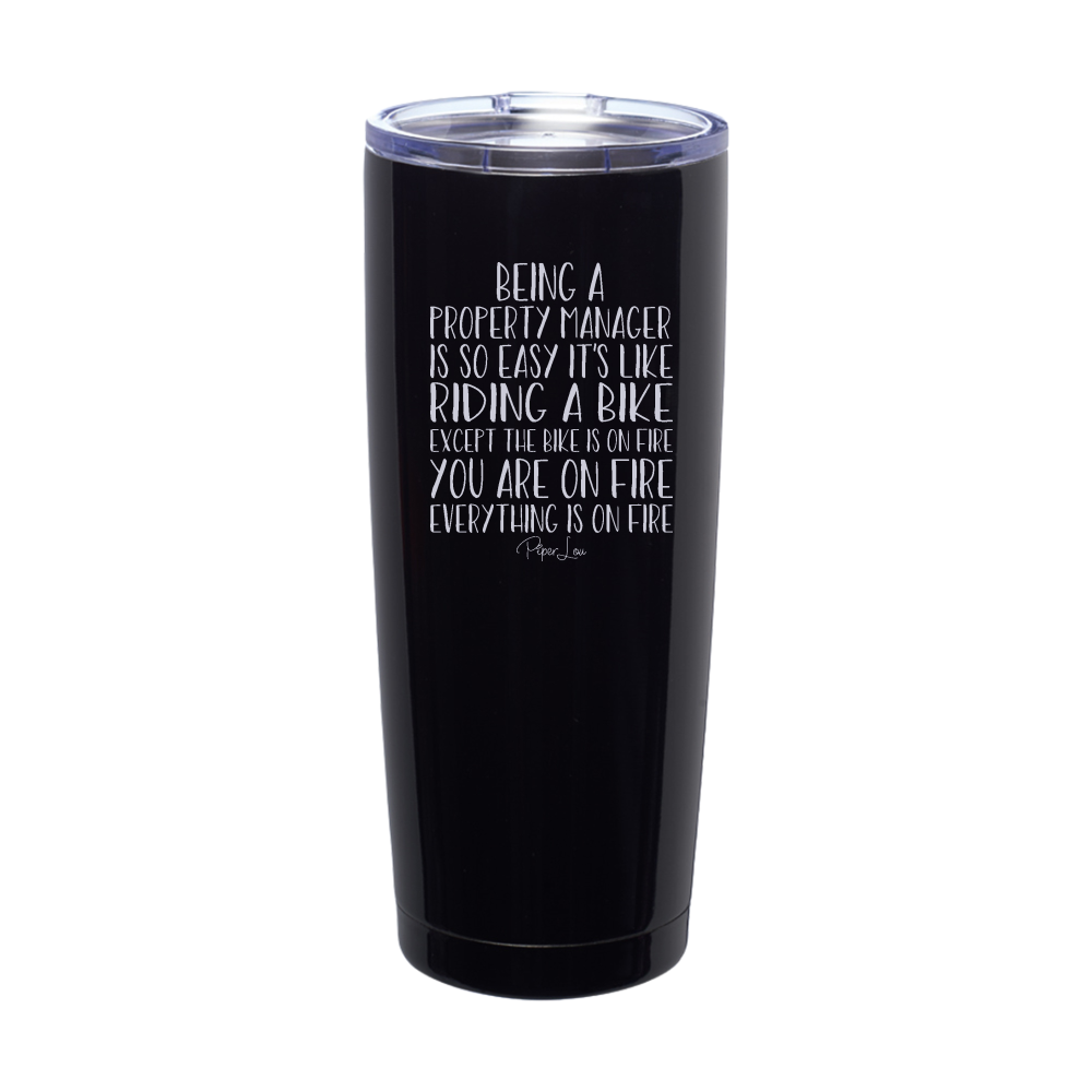 Being A Property Manager Is So Easy Laser Etched Tumbler