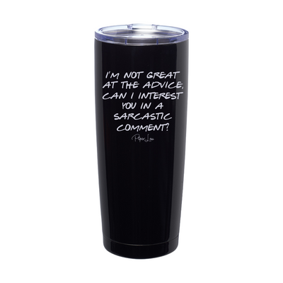 Can I Interest You In A Sarcastic Comment Laser Etched Tumbler