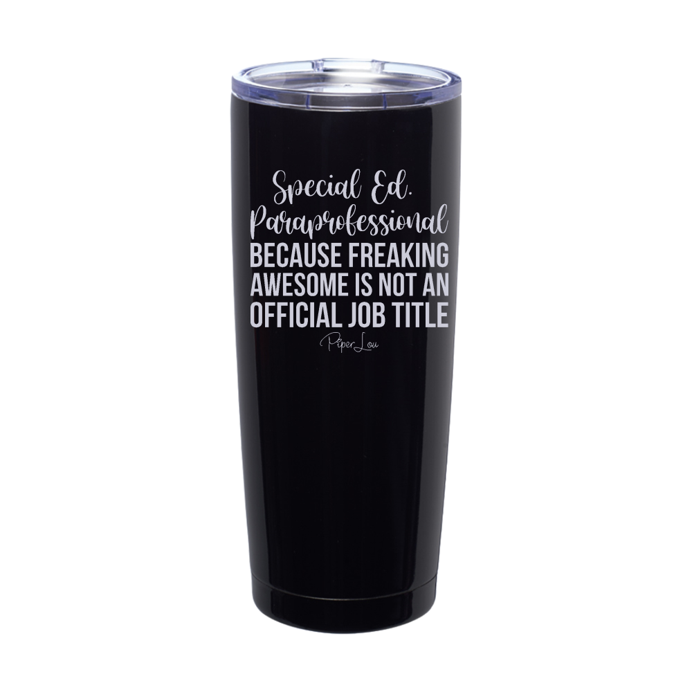 Special Ed Paraprofessional Laser Etched Tumbler
