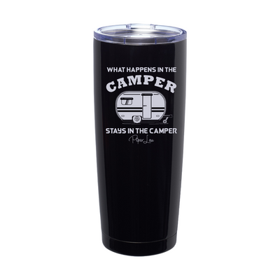 What Happens In The Camper Laser Etched Tumbler