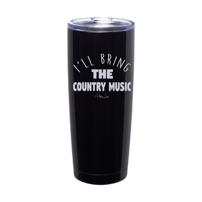 I'll Bring The Country Music Laser Etched Tumbler