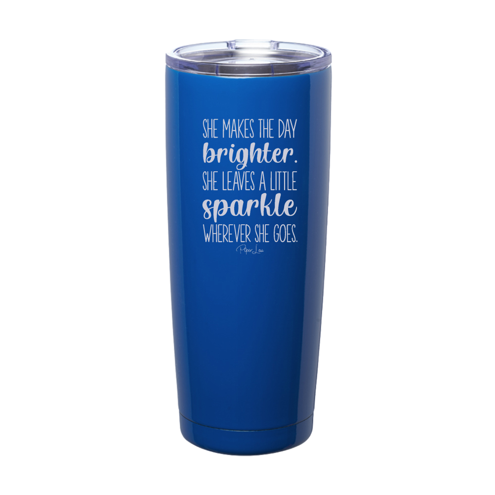 She Makes The Day Brighter Laser Etched Tumbler