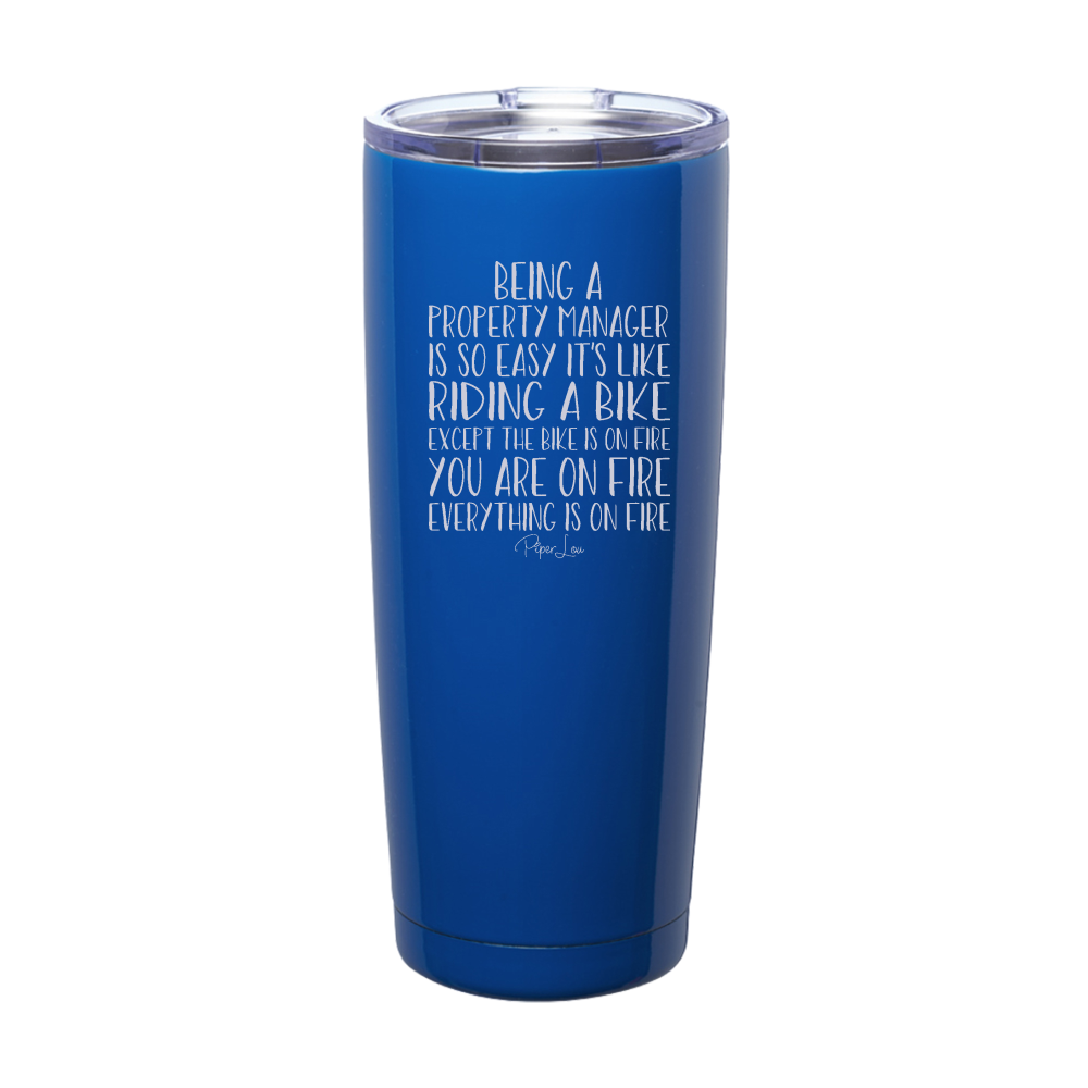 Being A Property Manager Is So Easy Laser Etched Tumbler