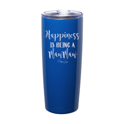 Happiness Is Being A MawMaw Laser Etched Tumbler