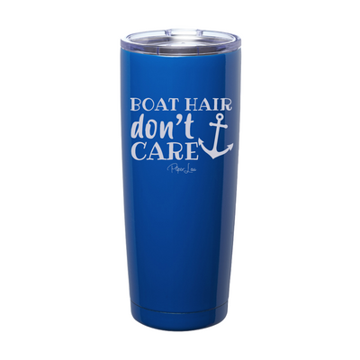 Boat Hair Don't Care Laser Etched Tumbler