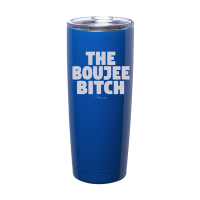 The Boujee Bitch Laser Etched Tumbler