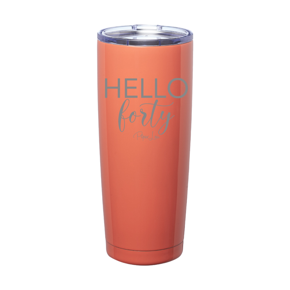 Hello Forty Laser Etched Tumbler