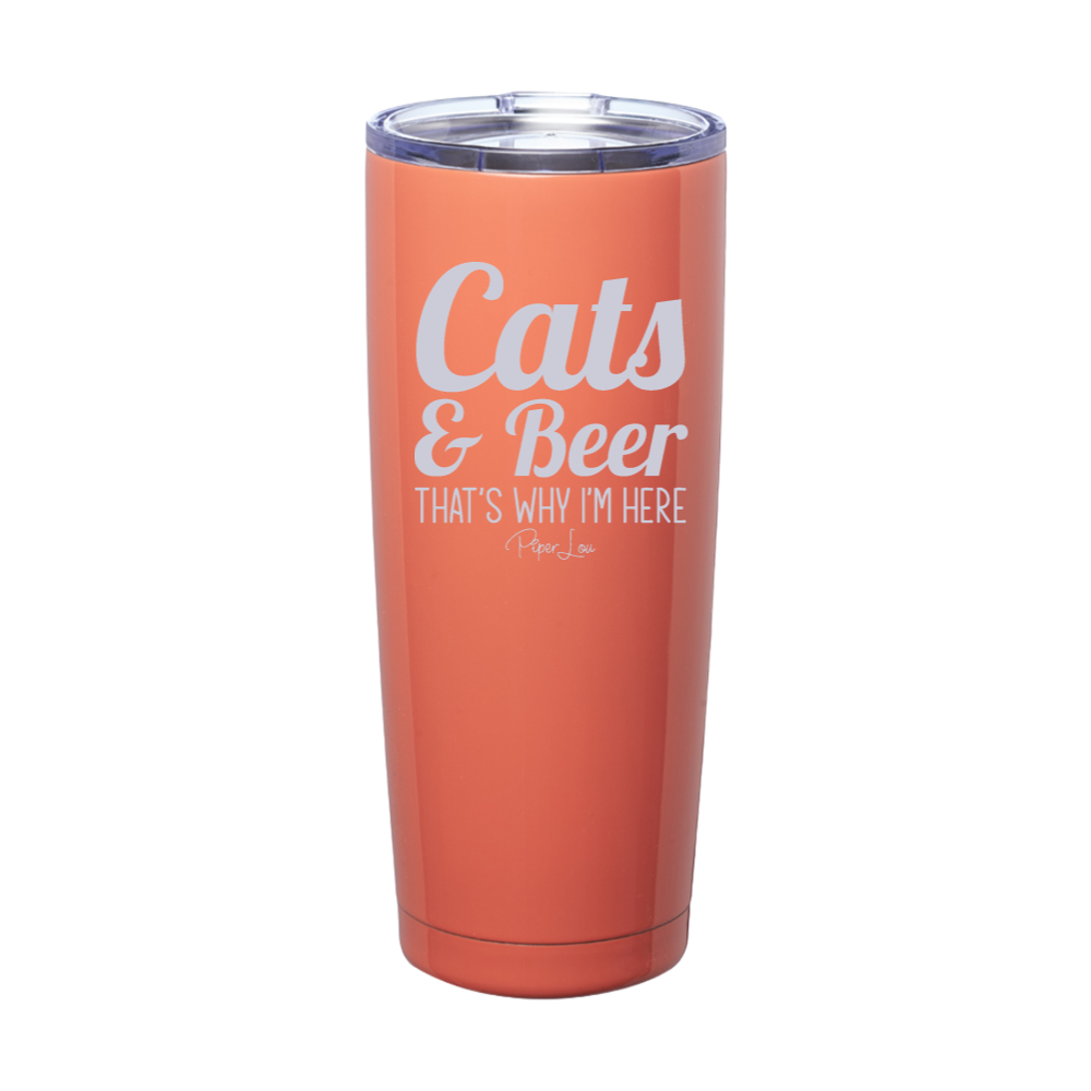 Cats And Beer That's Why I'm Here Laser Etched Tumbler