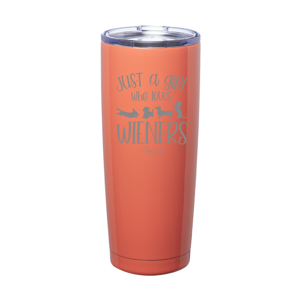 Just A Girl Who Loves Wieners Laser Etched Tumbler
