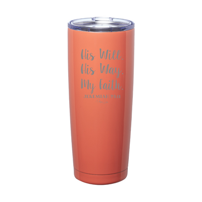 His Will His Way Laser Etched Tumbler