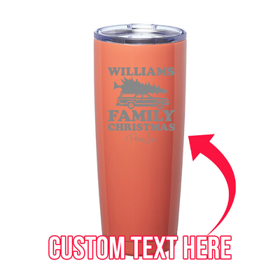 Family Vacation (CUSTOM) Laser Etched Tumbler