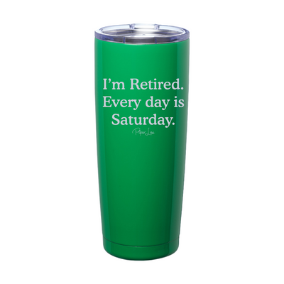 Everyday Is A Saturday Laser Etched Tumbler