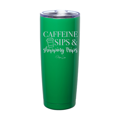 Caffeine Sips And Shopping Trips Laser Etched Tumbler