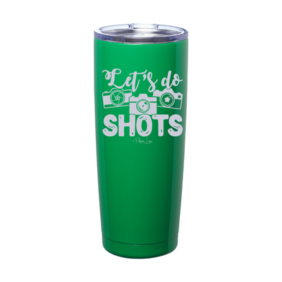 Let's Do Shots Laser Etched Tumbler