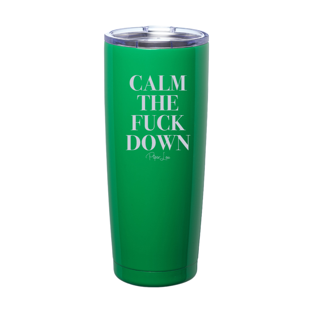 Calm The Fuck Down Laser Etched Tumbler