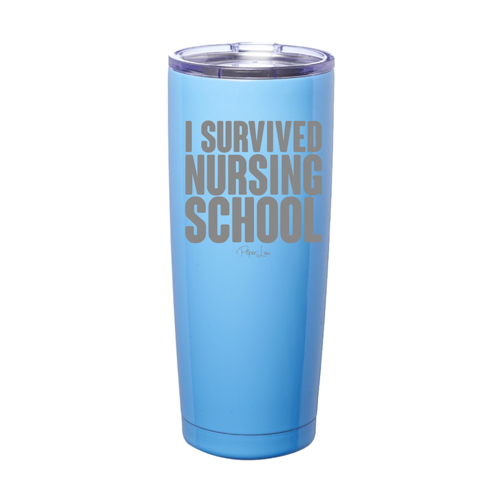 I Survived Nursing School Laser Etched Tumbler