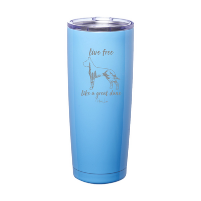 Live Free Like A Great Dane Laser Etched Tumbler