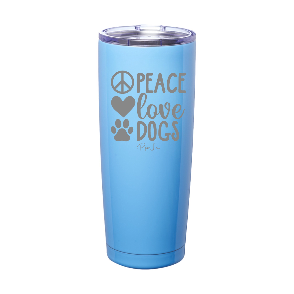 Peace Love Dogs Laser Etched Tumbler