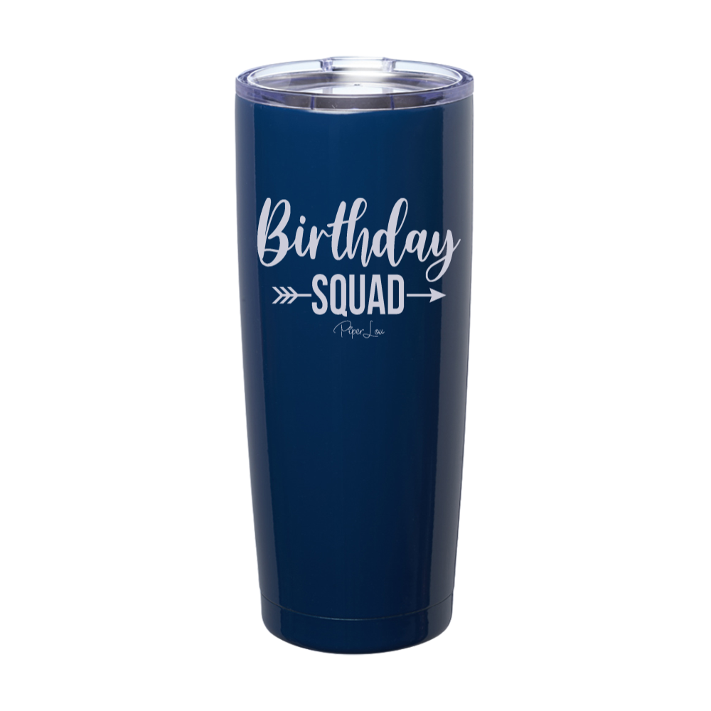 Birthday Squad  Laser Etched Tumbler