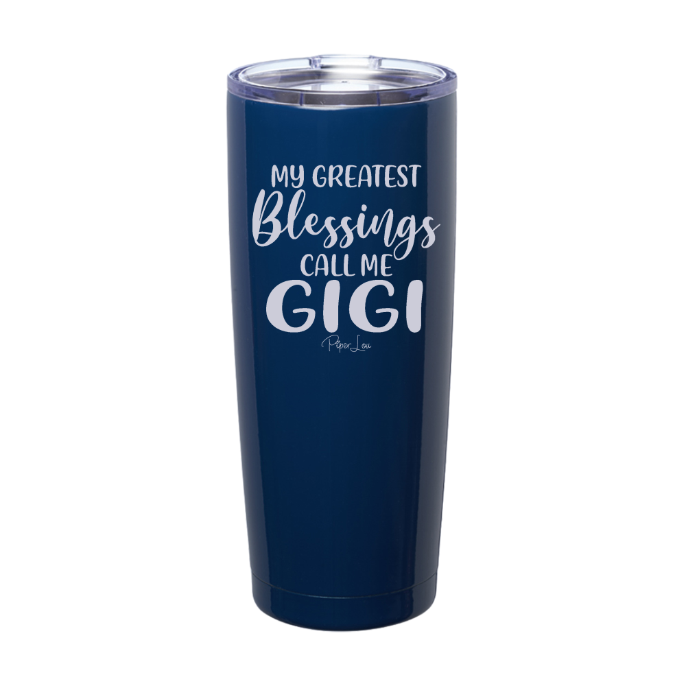 My Greatest Blessings Call Me Gigi Laser Etched Tumbler