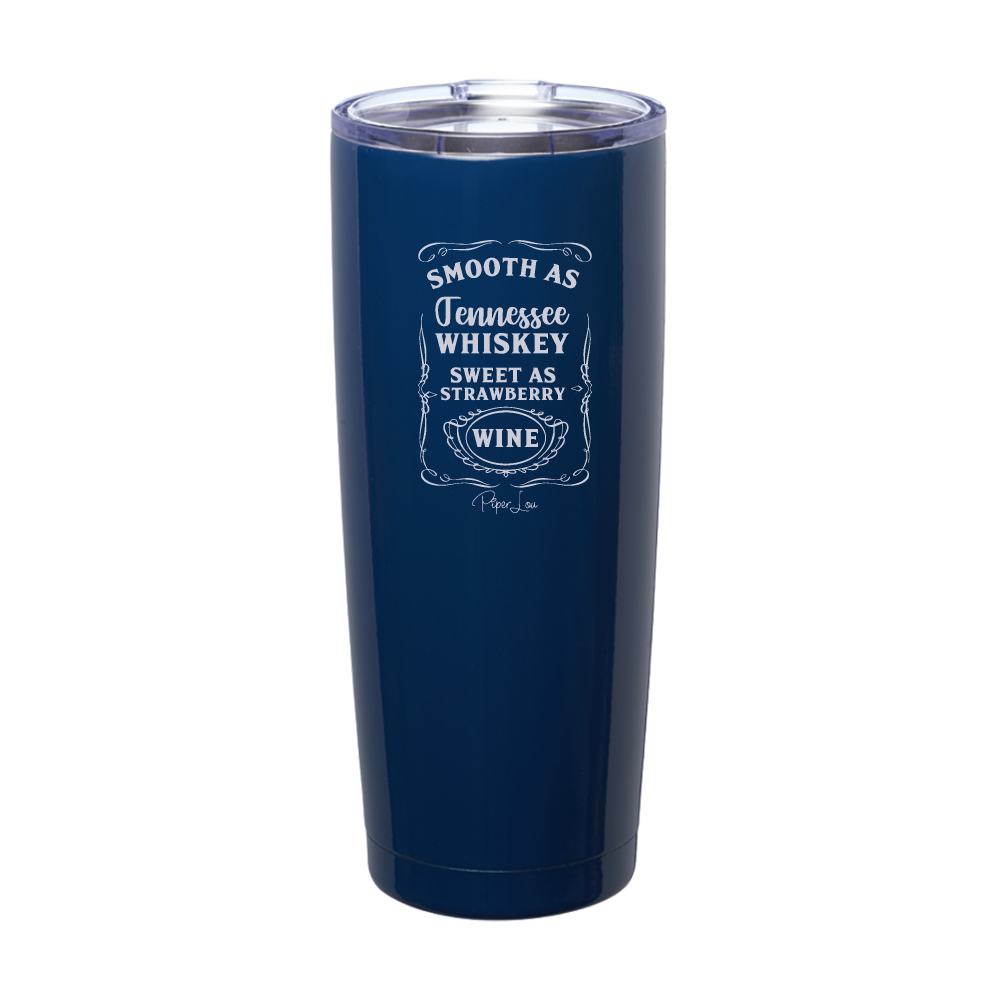 Smooth As Tennessee Whiskey Laser Etched Tumbler