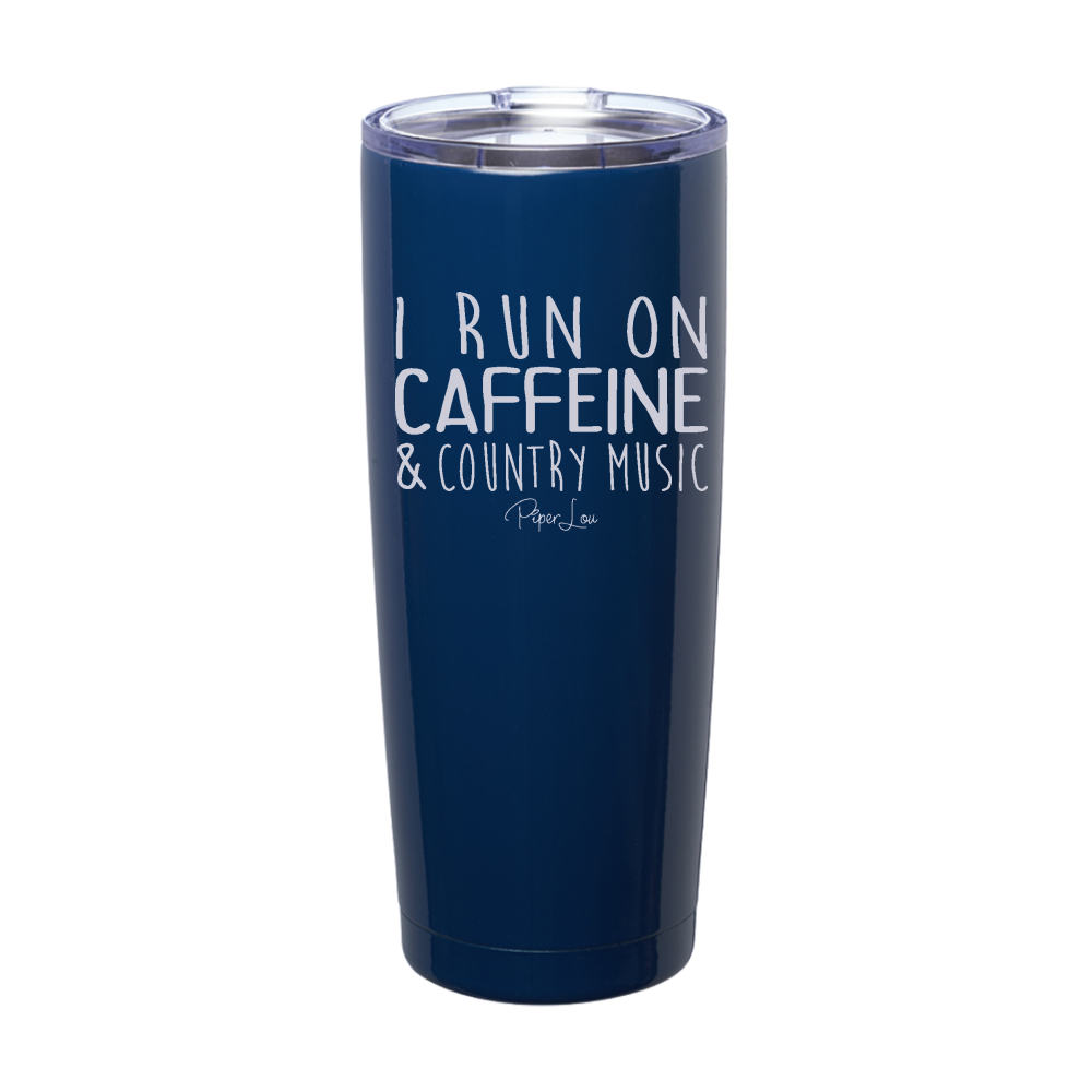 I Run On Caffeine And Country Music Laser Etched Tumbler