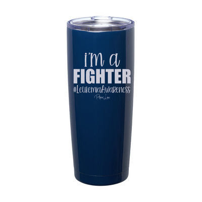 I'm A Fighter Leukemia Awareness Laser Etched Tumbler