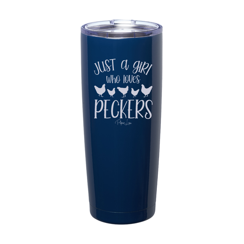 Just A Girl Who Loves Peckers Laser Etched Tumblers