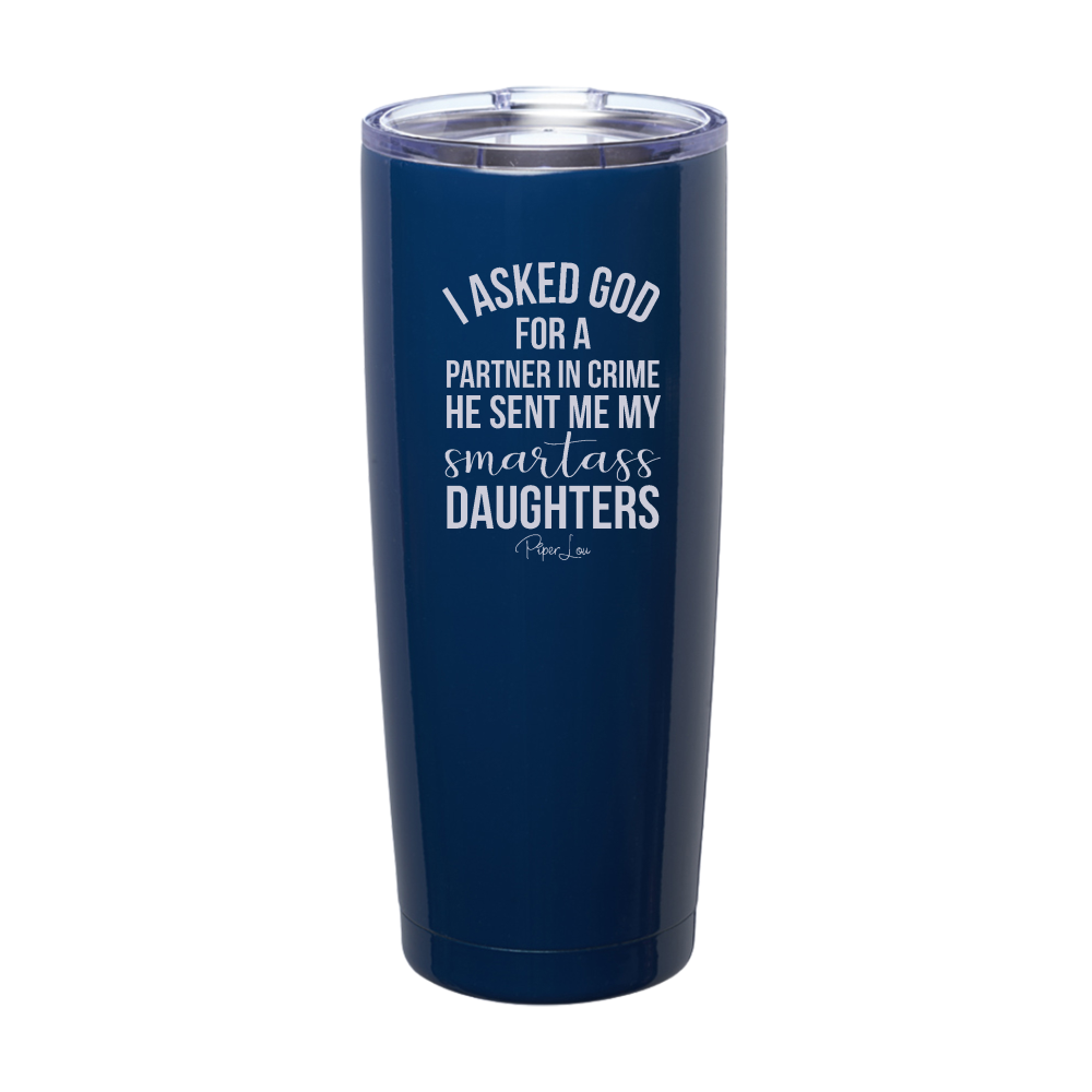 My Smartass Daughters Laser Etched Tumbler
