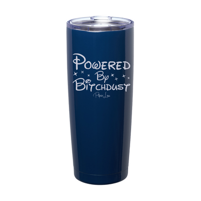 Powered By Bitchdust Laser Etched Tumbler