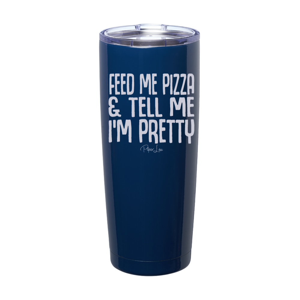 Feed Me Pizza Laser Etched Tumbler