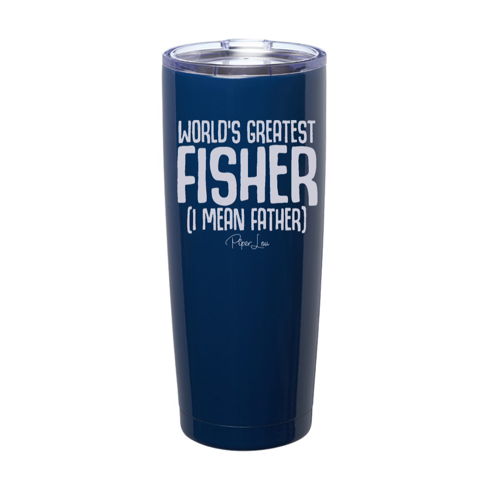 Worlds Greatest Fisher Father Laser Etched Tumbler