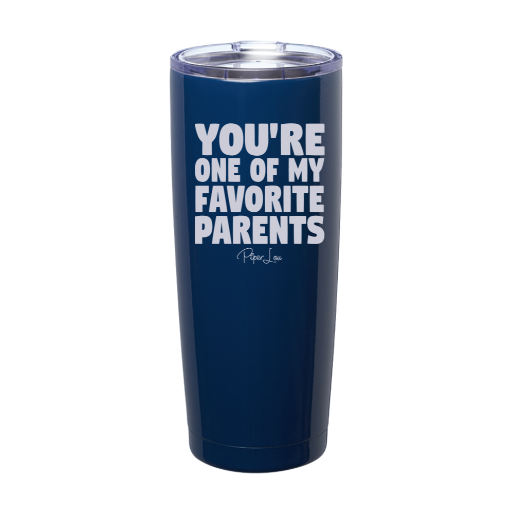 You're One Of My Favorite Parents Laser Etched Tumbler