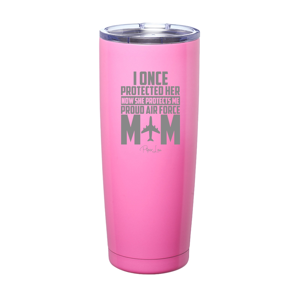 I Once Protected Her Proud Air Force Mom Laser Etched Tumbler