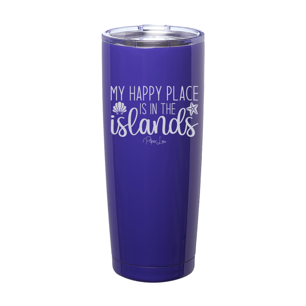 My Happy Place Is In The Islands Laser Etched Tumbler