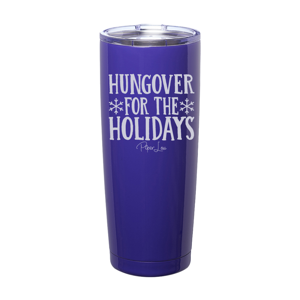Hungover For The Holidays Laser Etched Tumbler