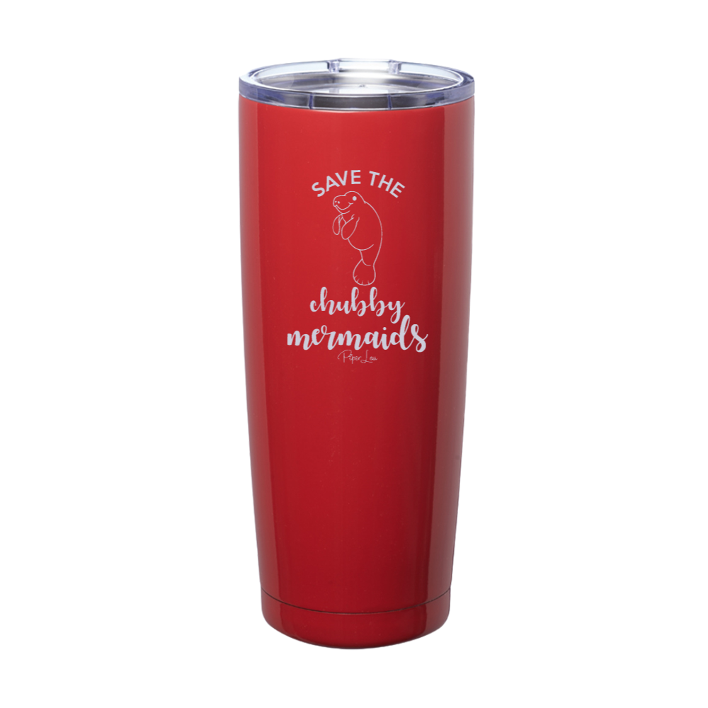 Save The Chubby Mermaids Laser Etched Tumbler