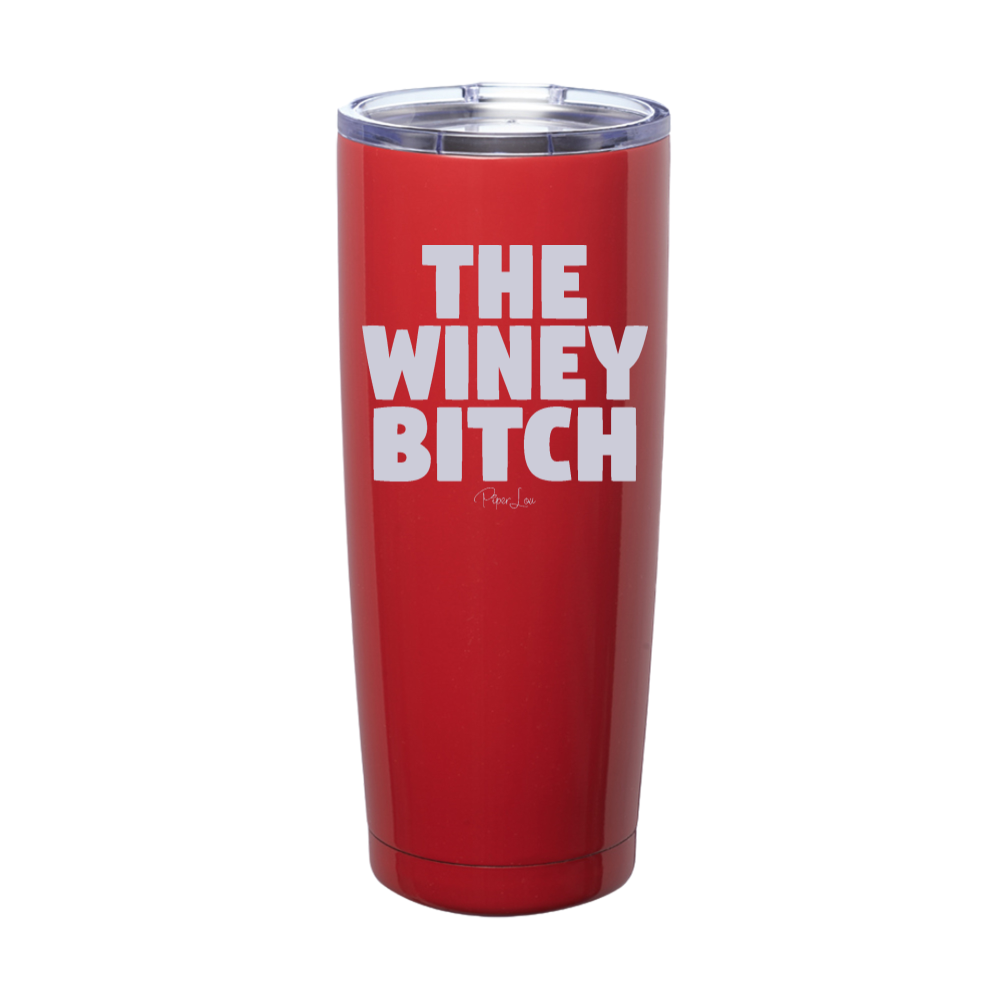 The Winey Bitch Laser Etched Tumbler