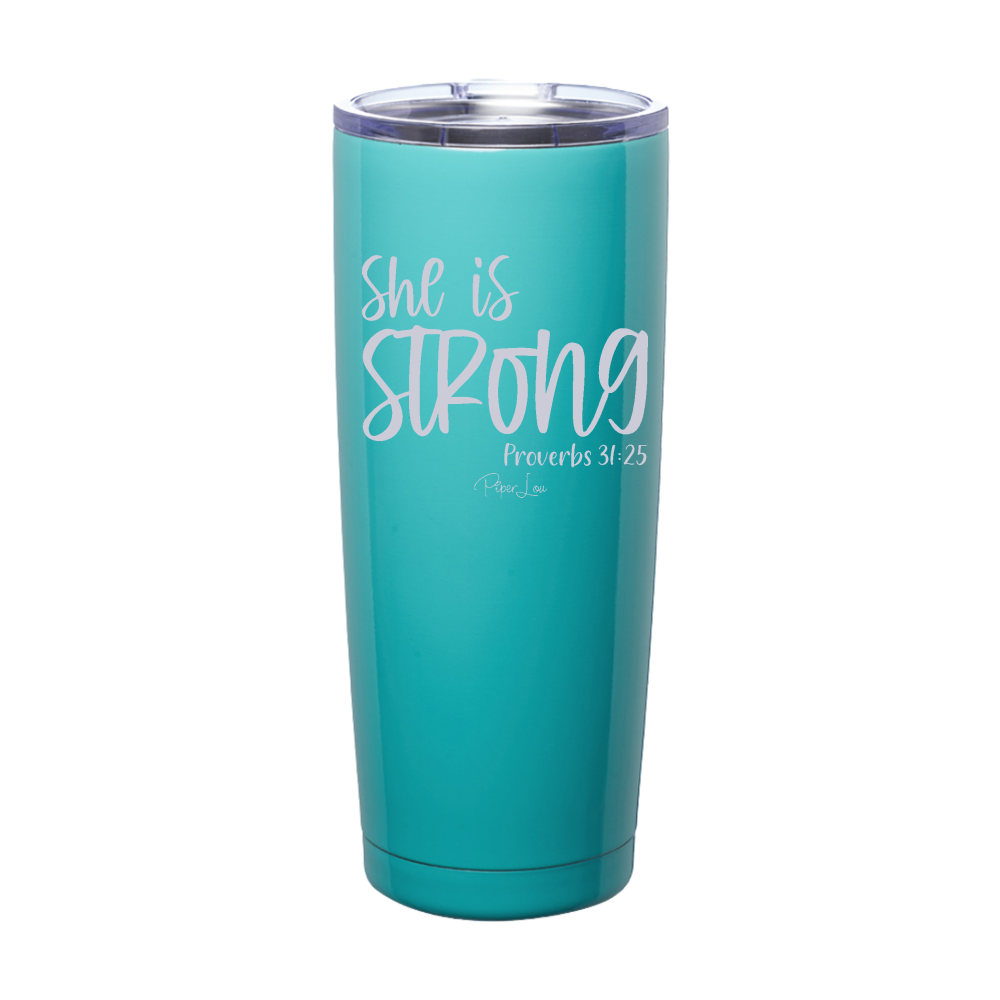 She Is Strong Laser Etched Tumbler