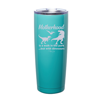 Motherhood Is A Walk In The Park Laser Etched Tumbler