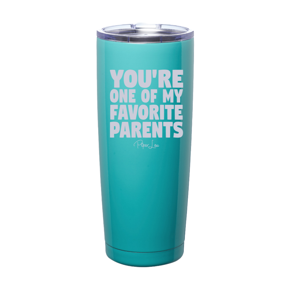 You're One Of My Favorite Parents Laser Etched Tumbler