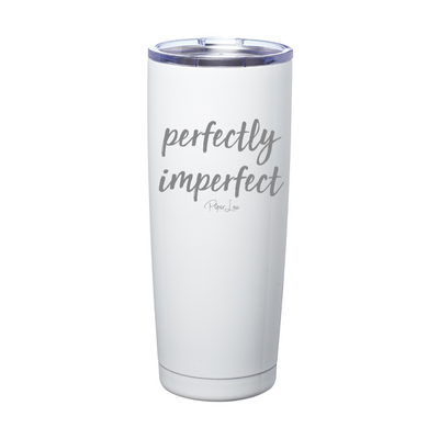 Perfectly Imperfect Laser Etched Tumbler