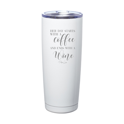 Starts With A Coffee And Ends With A Wine Laser Etched Tumbler