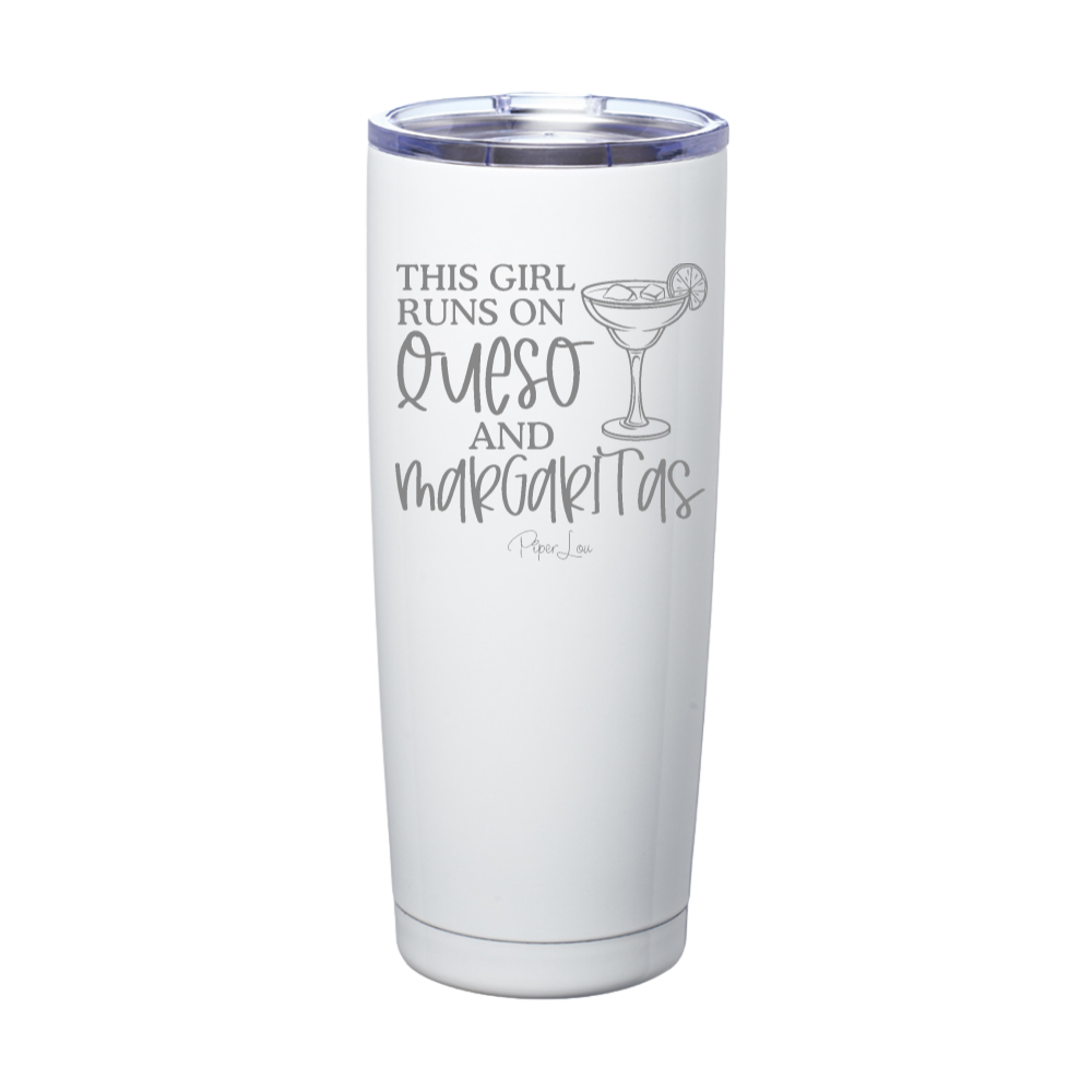 This Girl Runs On Queso And Margaritas Laser Etched Tumbler
