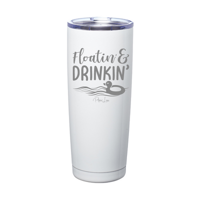 Floatin' And Drinkin' Laser Etched Tumbler